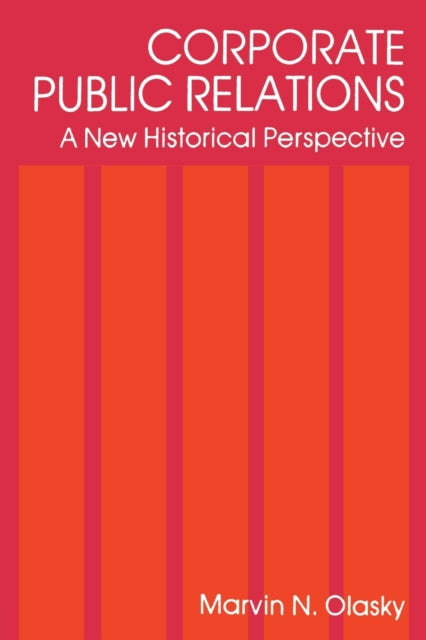 Book cover of: Corporate Public Relations. By: Marvin N. Olasky