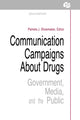 Book cover of: Communication Campaigns About Drugs. By: Pamela J. Shoemaker