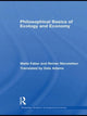 Book cover of: Philosophical Basics of Ecology and Economy. By: Malte Faber