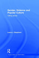 Book cover of: Gender, Violence and Popular Culture. By: Laura J. Shepherd