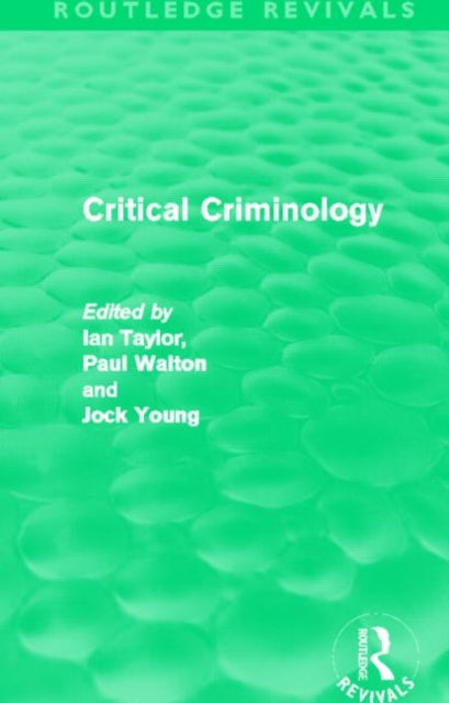 Book cover of: Critical Criminology (Routledge Revivals). By: Ian Taylor