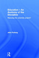 Book cover of: Education - An Anatomy of the Discipline
