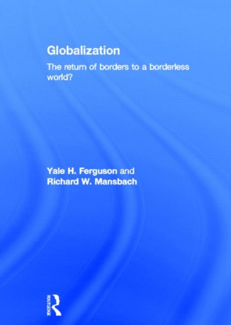 Book cover of: Globalization. By: Yale H. Ferguson