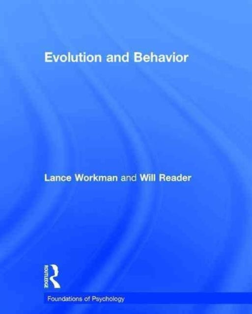 Book cover of: Evolution and Behavior. By: Lance Workman