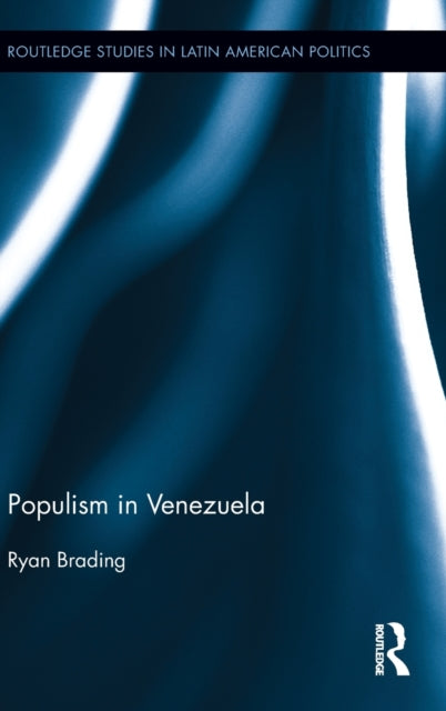 Book cover of: Populism in Venezuela. By: Ryan Brading