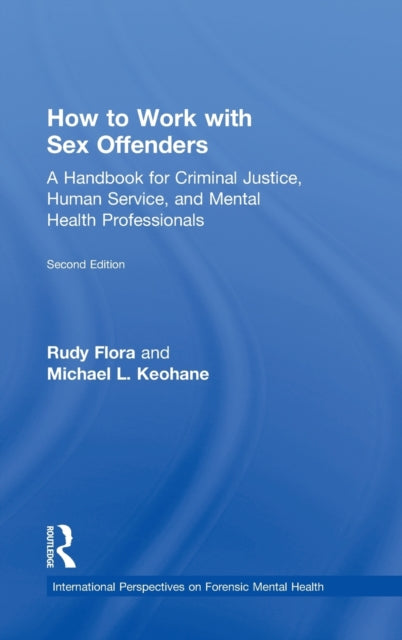 Book cover of: How to Work with Sex Offenders. By: Rudy Flora
