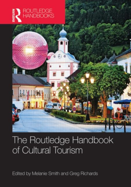 Book cover of: Routledge Handbook of Cultural Tourism. By: Melanie Smith