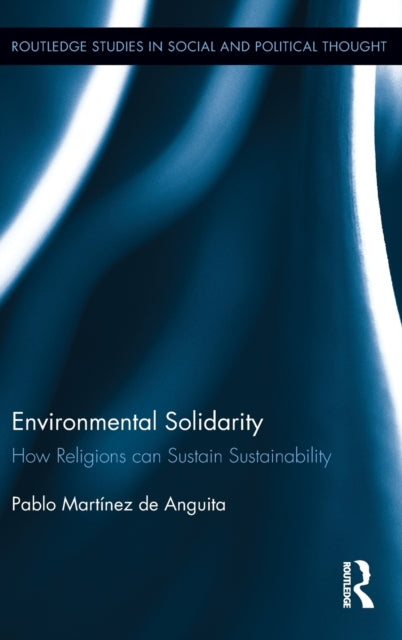 Book cover of: Environmental Solidarity. By: Pablo Martínez de Anguita