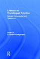 Book cover of: Literacy as Translingual Practice. By: Suresh Canagarajah
