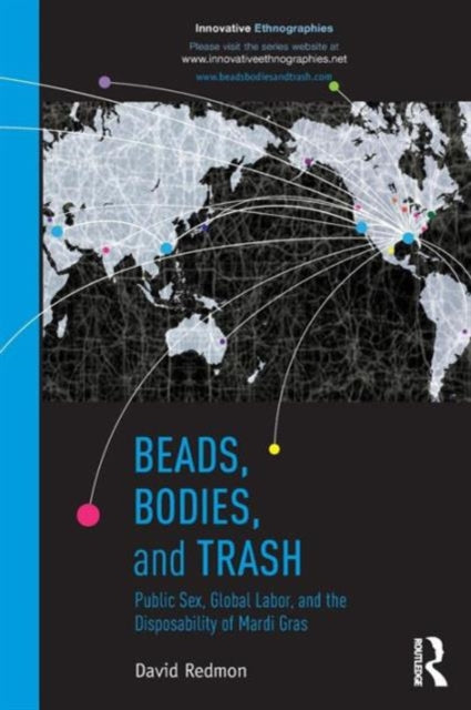 Book cover of: Beads, Bodies, and Trash. By: David Redmon