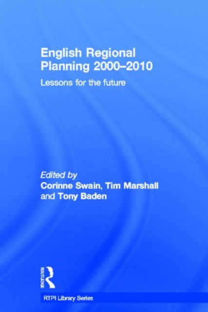Book cover of: English Regional Planning 2000-2010. By: Corinne Swain