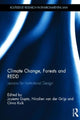 Book cover of: Climate Change, Forests and REDD. By: Joyeeta Gupta