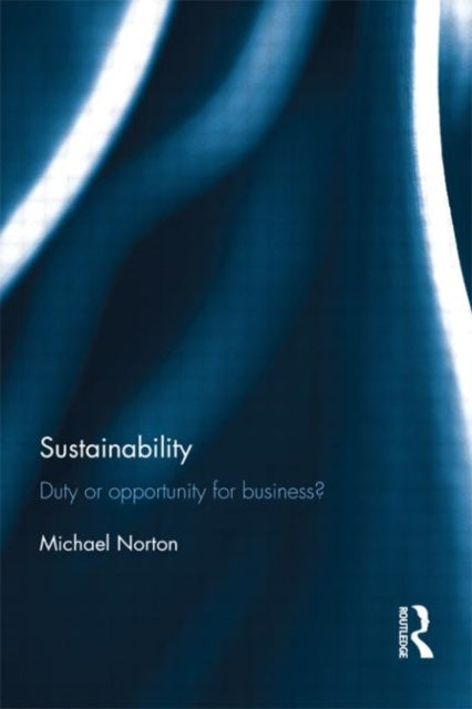 Book cover of: Sustainability. By: Michael Norton
