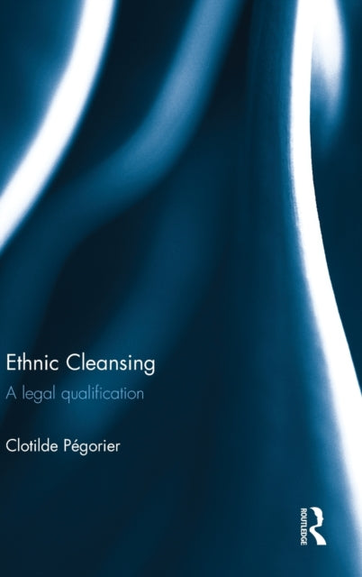 Book cover of: Ethnic Cleansing. By: Clotilde Pegorier