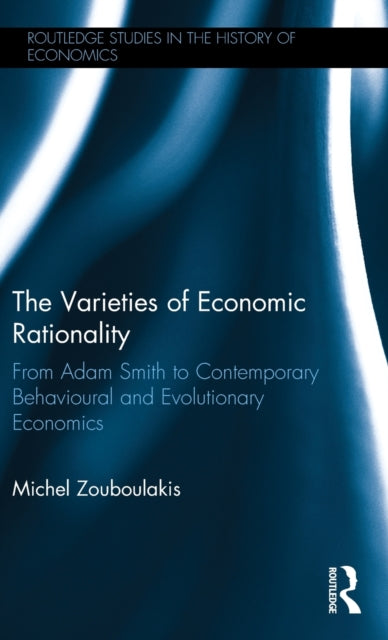 Book cover of: Varieties of Economic Rationality. By: Michel Zouboulakis