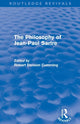Book cover of: Philosophy of Jean-Paul Sartre (Routledge Revivals). By: Robert Denoon Cumming