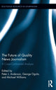 Book cover of: Future of Quality News Journalism. By: Anderson, Peter J.