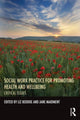 Book cover of: Social Work Practice for Promoting Health and Wellbeing. By: Liz Beddoe