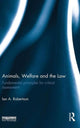 Book cover of: Animals, Welfare and the Law. By: Ian Robertson