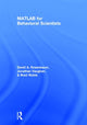 Book cover of: MATLAB for Behavioral Scientists. By: David A. Rosenbaum