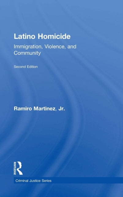 Book cover of: Latino Homicide. By: Martínez, Ramiro Jr