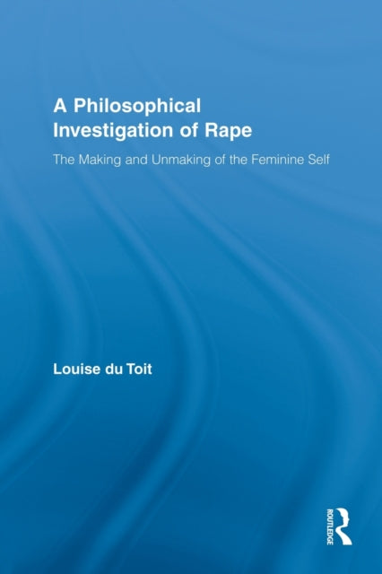Book cover of: Philosophical Investigation of Rape. By: Louise du Toit
