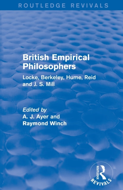 Book cover of: British Empirical Philosophers (Routledge Revivals). By: A. J. Ayer