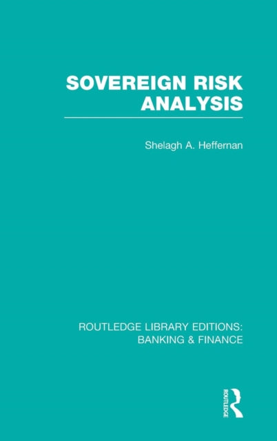 Book cover of: Sovereign Risk Analysis (RLE Banking & Finance). By: Shelagh Heffernan