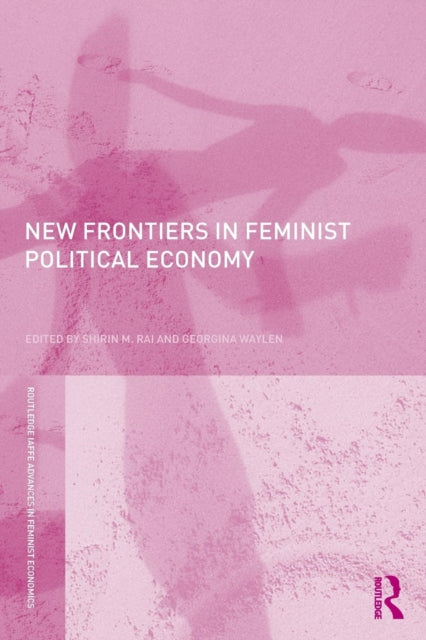 Book cover of: New Frontiers in Feminist Political Economy