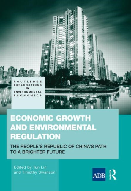 Book cover of: Economic Growth and Environmental Regulation. By: Timothy Swanson