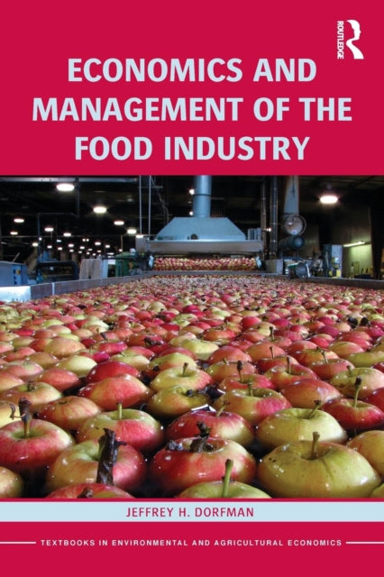 Book cover of: Economics and Management of the Food Industry