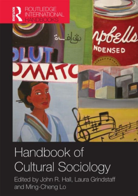 Book cover of: Handbook of Cultural Sociology. By: John R. Hall