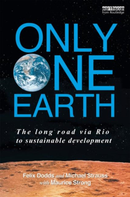 Book cover of: Only One Earth. By: Felix Dodds