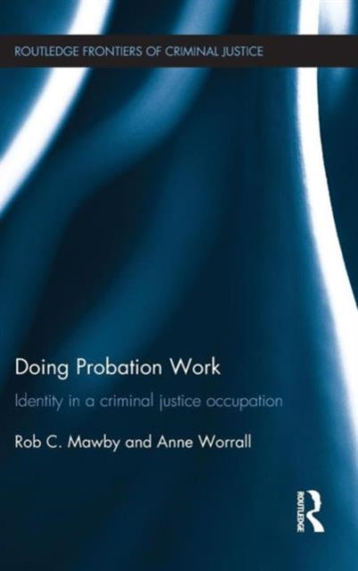 Book cover of: Doing Probation Work. By: Rob Mawby