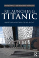 Book cover of: Relaunching Titanic. By: William J. V. Neill