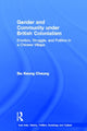 Book cover of: Gender and Community Under British Colonialism. By: Siu Keung Cheung