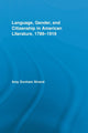 Book cover of: Language, Gender, and Citizenship in American Literature, 1789-1919. By: Amy Dunham Strand