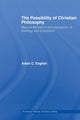 Book cover of: Possibility of Christian Philosophy. By: Adam C. English