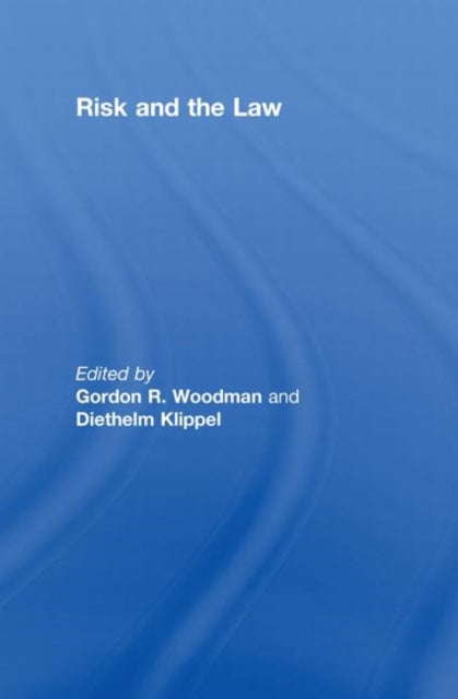Book cover of: Risk and the Law. By: Gordon Woodman