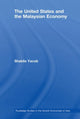 Book cover of: United States and the Malaysian Economy. By: Shakila Yacob