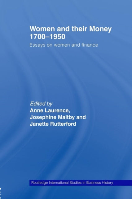 Book cover of: Women and Their Money 1700-1950. By: Anne Laurence