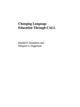 Book cover of: Changing Language Education Through CALL. By: Randall P. Donaldson