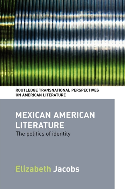 Book cover of: Mexican American Literature. By: Elizabeth Jacobs