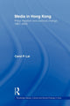 Book cover of: Media in Hong Kong. By: Carol P. Lai