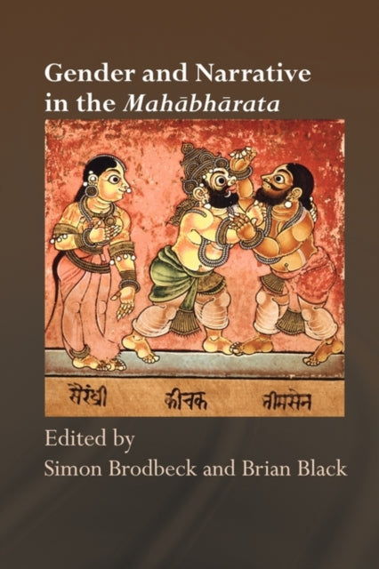 Book cover of: Gender and Narrative in the Mahabharata. By: Simon Brodbeck