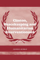 Book cover of: Clinton, Peacekeeping and Humanitarian Interventionism. By: Leonie G. Murray