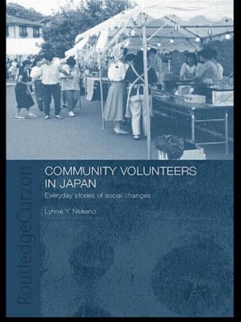 Book cover of: Community Volunteers in Japan. By: Lynne Nakano