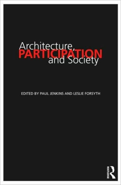 Book cover of: Architecture, Participation and Society