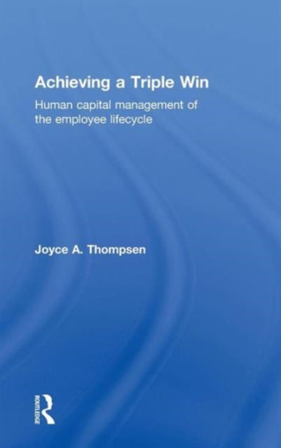 Book cover of: Achieving a Triple Win. By: Joyce A. Thompsen