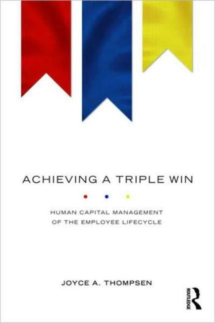 Book cover of: Achieving a Triple Win. By: Joyce A. Thompsen